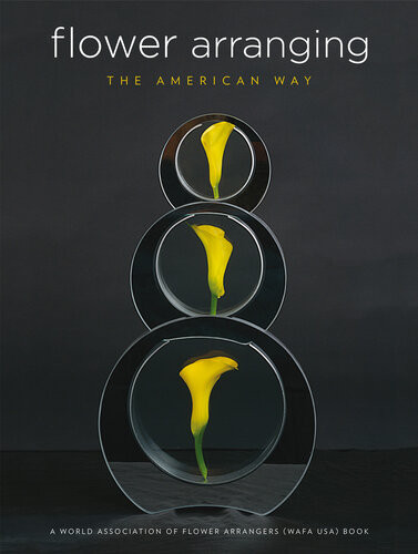 Flower Arranging The American Way Nancy Doench