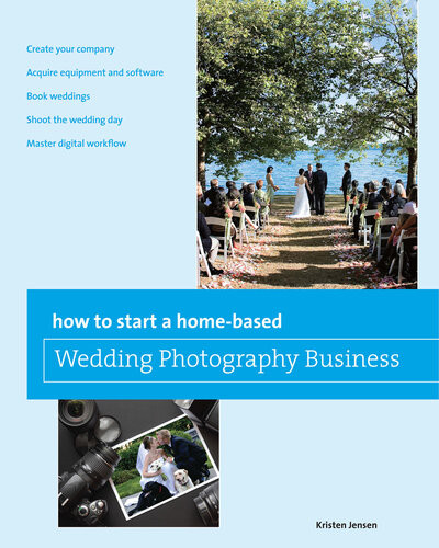 How To Start A Homebased Wedding Photography Business Kristen Jensen
