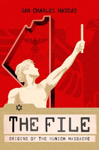 The File Origins Of The Munich Massacre San Charles Haddad