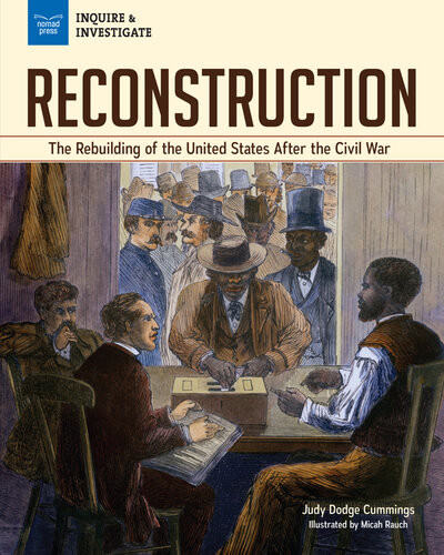 Reconstruction The Rebuilding Of The United States After The Civil War Judy Dodge Cummings