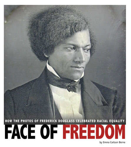 Face Of Freedom How The Photos Of Frederick Douglass Celebrated Racial Equality Emma Carlsonberne