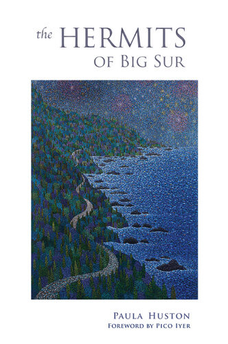 The Hermits Of Big Sur Paula Huston