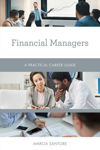 Financial Managers A Practical Career Guide Marcia Santore