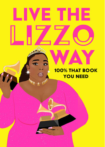 Live The Lizzo Way 100 That Book You Need Natty Kasambala