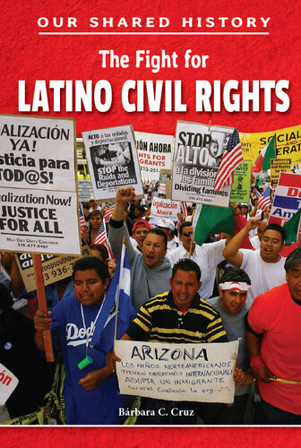 The Fight For Latino Civil Rights Brbara C Cruz