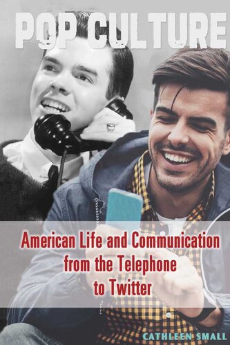 American Life And Communication From The Telephone To Twitter Cathleen Small