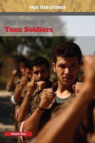 True Stories Of Teen Soldiers Kristin Thiel