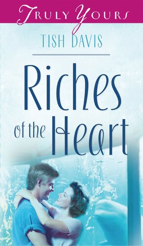 Riches Of The Heart Tish Davis