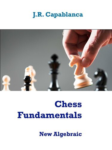 Chess Fundamentals Algebraic Edition Rjj Eskola