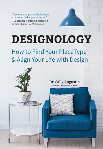 Designology How To Find Your Placetype Align Your Life With Design Sally Augustin