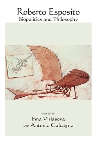 Roberto Esposito Biopolitics And Philosophy Inna Viriasova Editor