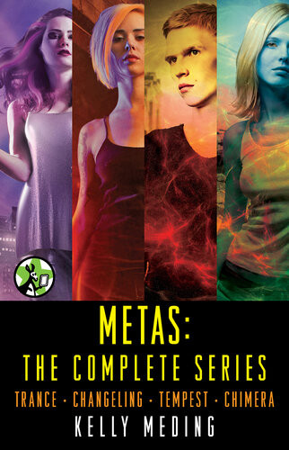 Metas The Complete Series Trance Changeling Tempest Chimera Kelly Meding