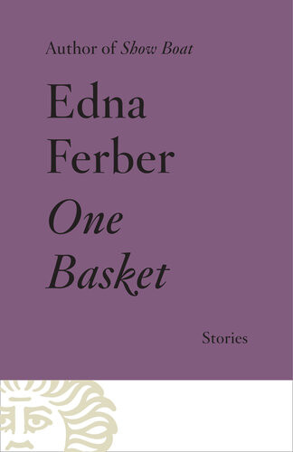 One Basket Edna Ferber