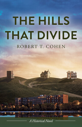 The Hills That Divide Robert T Cohen