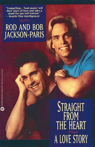 Straight From The Heart A Love Story Bob Jacksonparis Rod Jacksonparis