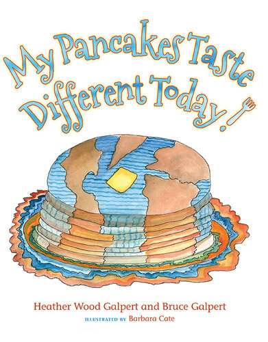 My Pancakes Taste Different Today Bruce Howard Galpert Heather Wood Galpert