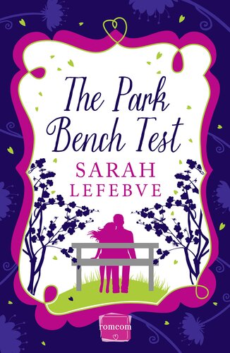 The Park Bench Test Dgo Sarah Lefebve