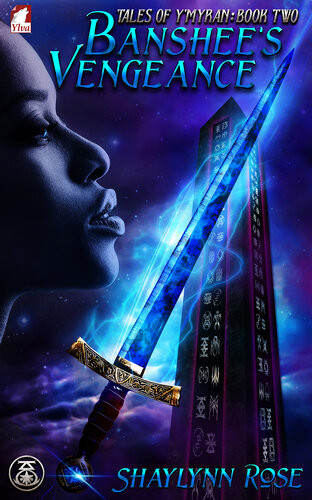 Banshees Vengeance The Tales Of Ymyran Book 2 Shaylynn Rose