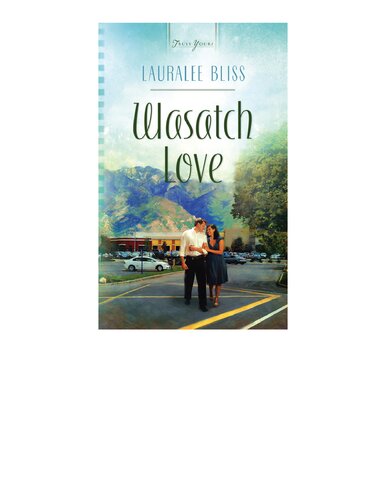 Wasatch Love Lauralee Bliss