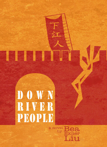 Downriver People Bea Exner Liu