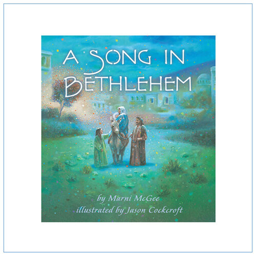 A Song In Bethlehem Marni Mcgee