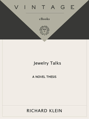 Jewelry Talks A Novel Thesis Richard Klein