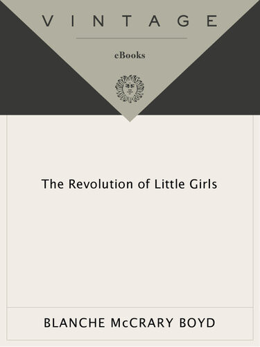 The Revolution Of Little Girls Blanche Mccary Boyd