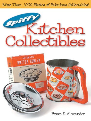 Spiffy Kitchen Collectibles Brian Alexander
