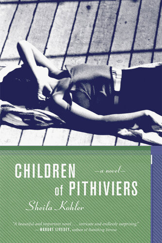 Children Of Pithiviers Sheila Kohler