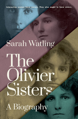 The Olivier Sisters A Biography Watling Sarah