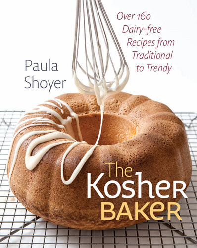The Kosher Baker Over 160 Dairyfree Recipes From Traditional To Trendy Paula Shoyer