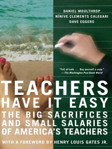 Teachers Have It Easy The Big Sacrifices And Small Salaries Of Americas Teachers Daniel Moulthrop