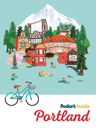 Fodors Inside Portland Fodors Travel Guides