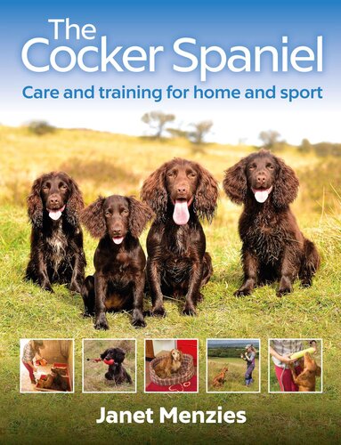 The Cocker Spaniel Care And Training For Home And Sport Janet Menzies