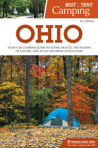 Best Tent Camping Ohio 2nd Edition Robert Loewendick