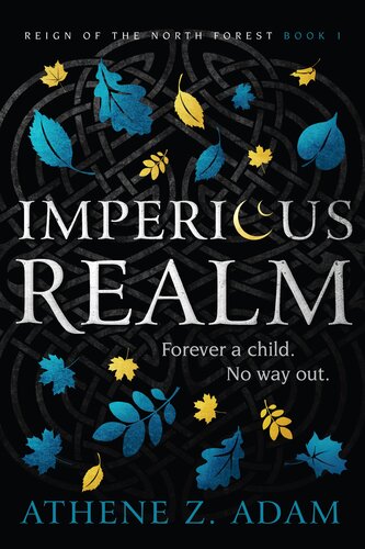 Imperious Realm Reign Of The North Forest Book 1 Athene Z Adam