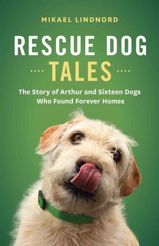 Rescue Dog Tales Mikael Lindnord