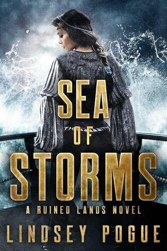 Sea Of Storms Ruined Lands Book 2 Lindsey Pogue