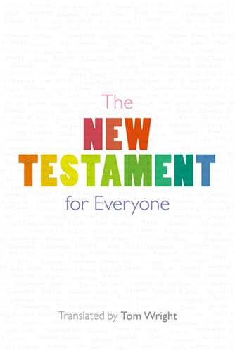 The New Testament For Everyone With New Introductions Maps And Glossary Of Key Words Tom Wright