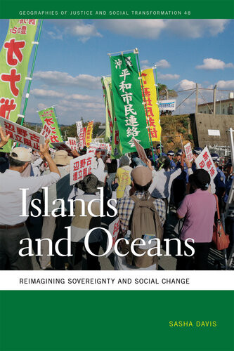 Islands And Oceans Reimagining Sovereignty And Social Change Sasha Davis