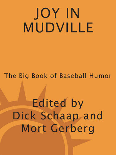 Joy In Mudville The Big Book Of Baseball Humor Dick Schaap Mort Gerberg