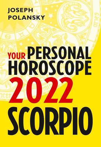 Scorpio 2022 Your Personal Horoscope Joseph Polansky
