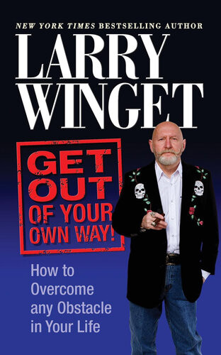 Get Out Of Your Own Way Larry Winget