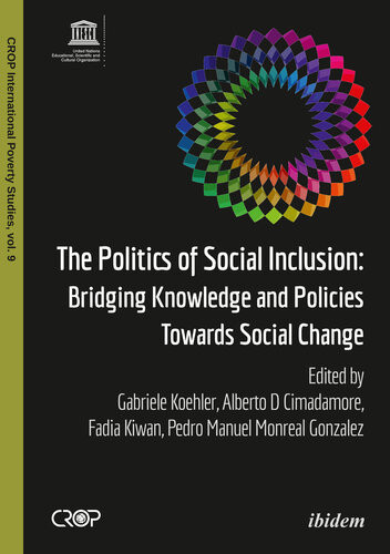 The Politics Of Social Inclusion Bridging Knowledge And Policies Towards Social Change Gabriele Koehler