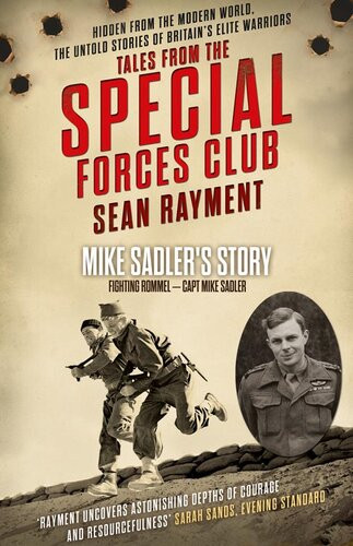Fighting Rommel Captain Mike Sadler Tales From The Special Forces Shorts Book 1 Dgo Sean Rayment