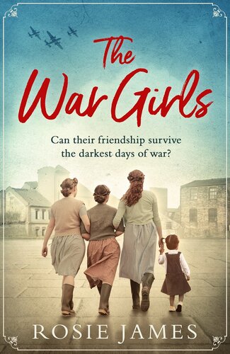 The War Girls Rosie James