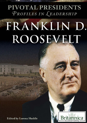 Franklin D Roosevelt 1st Edition Lorena Huddle