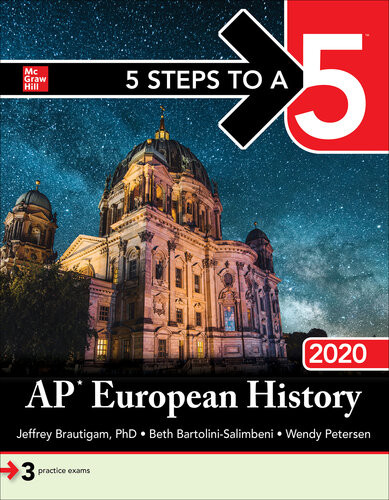 5 Steps To A 5 Ap European History 2020 1st Edition Jeffrey Brautigam Beth Bartolinisalimbeni Wendy Petersen