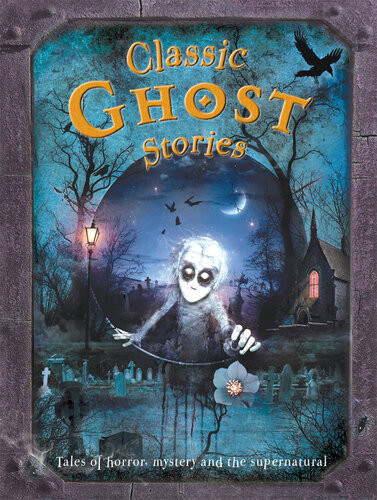 Classic Ghost Stories 1st Belinda Gallagher