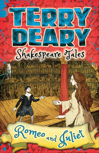 Shakespeare Tales Romeo And Juliet Terry Deary